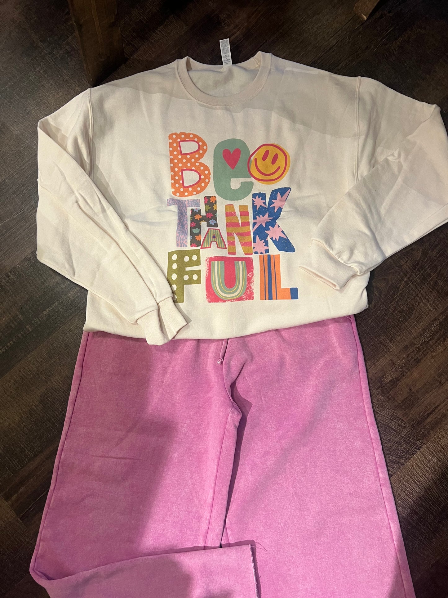 Be Thankful Sweatshirt