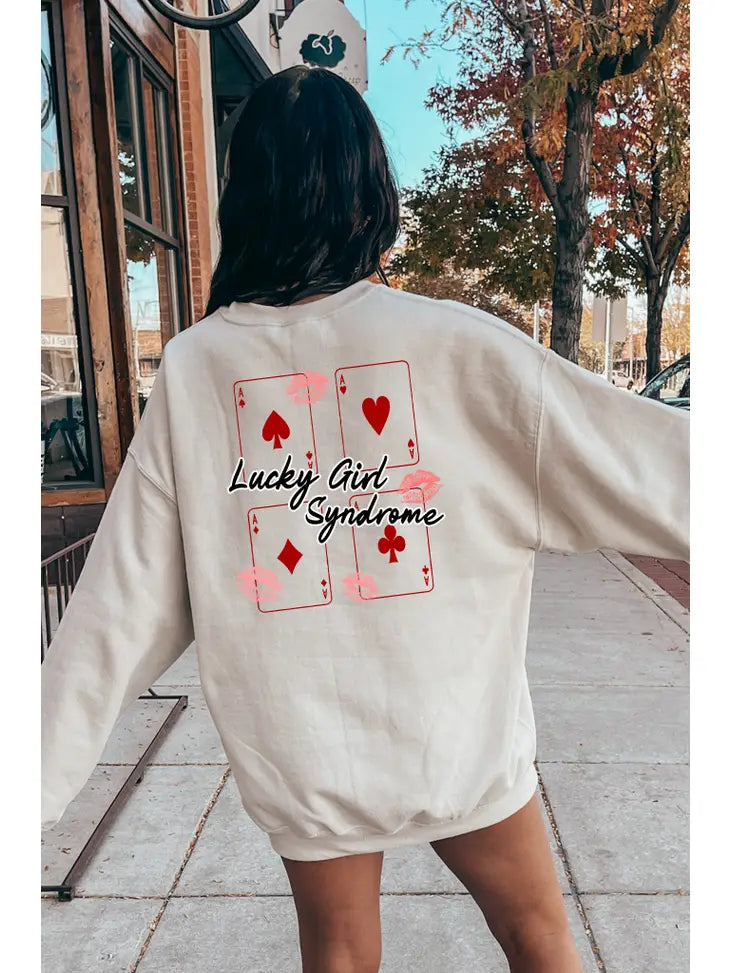 Lucky Girl Syndrome Sweatshirt