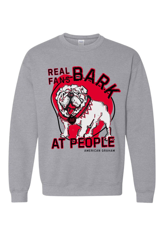 Real Fans BARK At People Georgia Sweatshirt