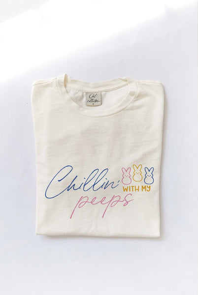 CHILLIN' WITH MY PEEPS TEE